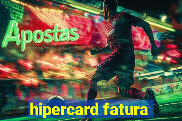 hipercard fatura